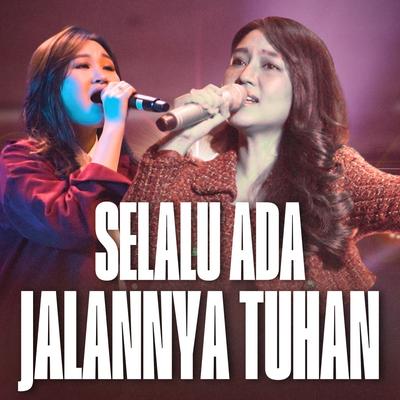 Selalu Ada Jalannya Tuhan's cover