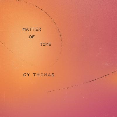 Matter of Time By Cy Thomas's cover