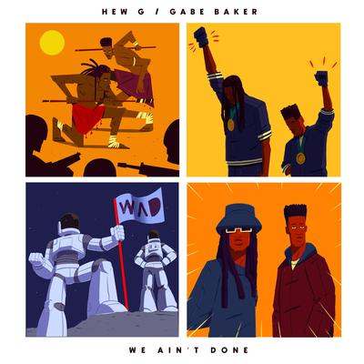 We Ain't Done By Hew G., Gabe Baker's cover