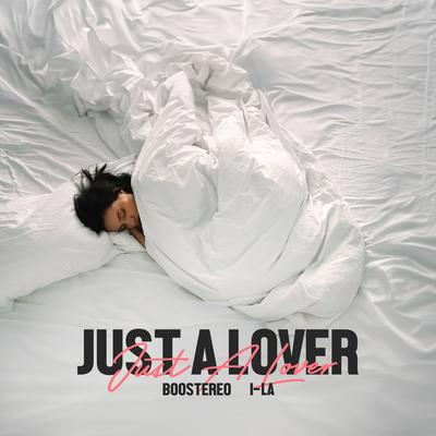 Just a Lover By Boostereo, i-La's cover