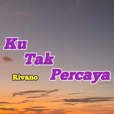Ku Tak Percaya's cover