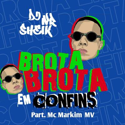 Mega Brota Brota em confins (feat. Mc Markim Mv)'s cover