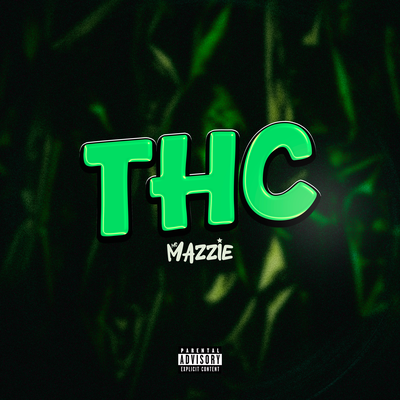 THC By MC Mazzie, DJ M7 Detona's cover