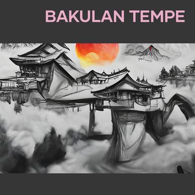 Bakulan Tempe (Remix) By Adjie Pamungkas, paroji's cover