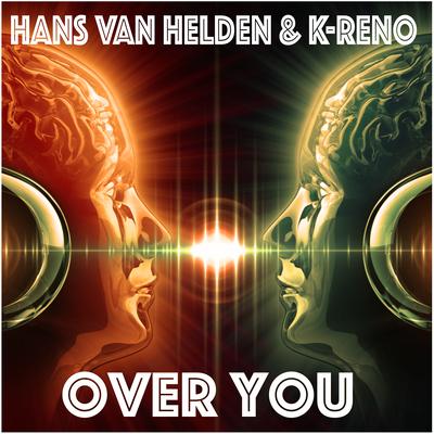 Over You (Club Cut) By Hans van Helden, K-Reno's cover