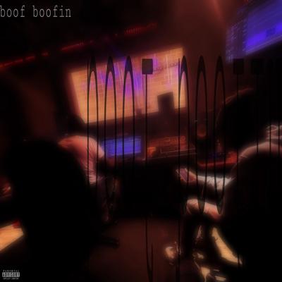 boof boofin's cover