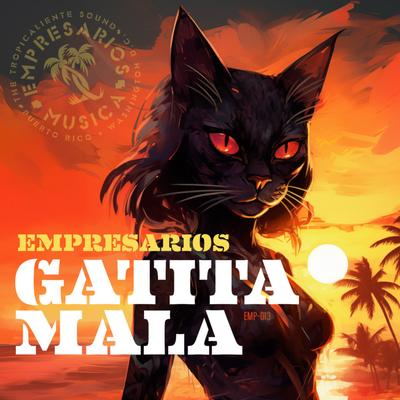 Gatita Mala By Empresarios's cover