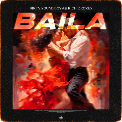 Baila By Dirty Sound Boys, RICHIE ROZEX's cover