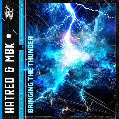 BRINGING THE THUNDER By Hatred, MBK's cover