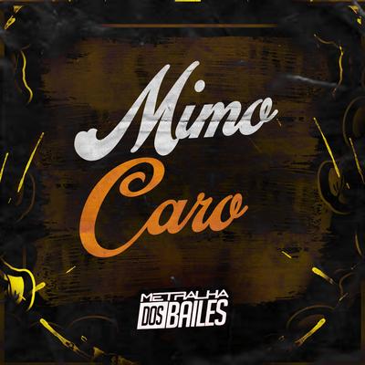 Mimo Caro By MC Pett, Dj Vini Morais, DJ Caaio Doog's cover