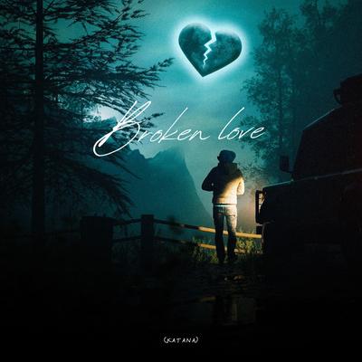 Broken love's cover