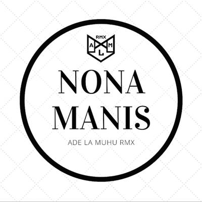 Nona Manis's cover