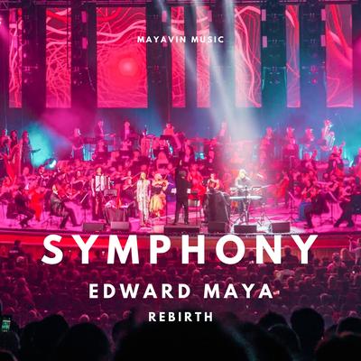 Rebirth (Symphony) [Original Motion Picture Soundtrack] By Edward Maya's cover