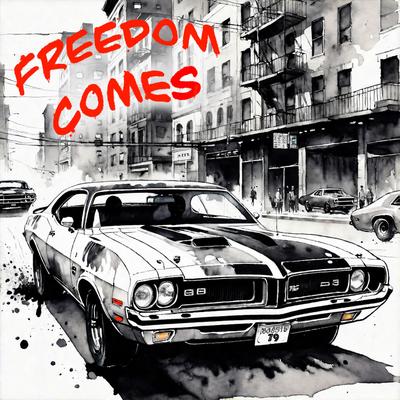 Freedom Comes's cover