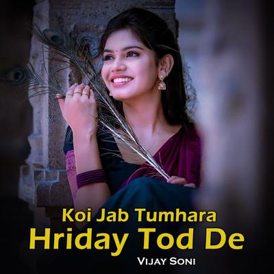 Koi Jab Tumhara Hriday Tod De's cover