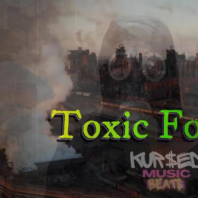 Toxic For Me's cover