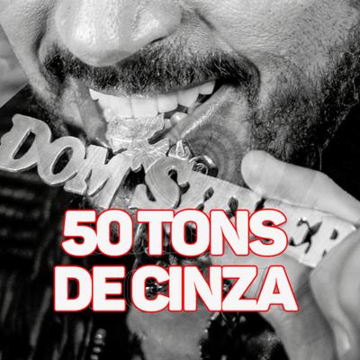 50 Tons de Cinza's cover