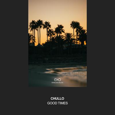 Good Times By Chullo's cover