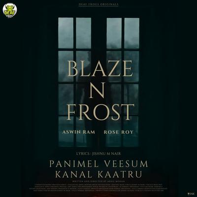 BLAZE N FROST (From "Panimel Veesum Kanal Kaatru")'s cover