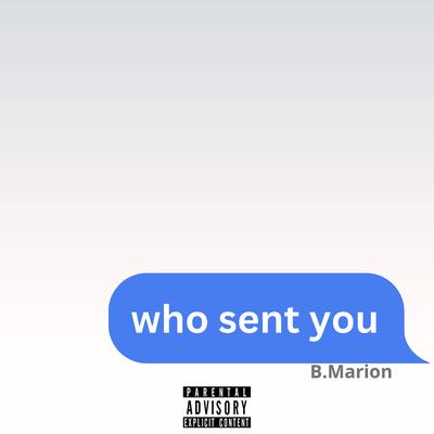 Who Sent You's cover