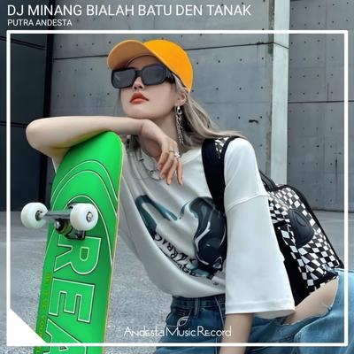 Bialah Batu Den Tanak (Dj Minang) By PUTRA ANDESTA's cover