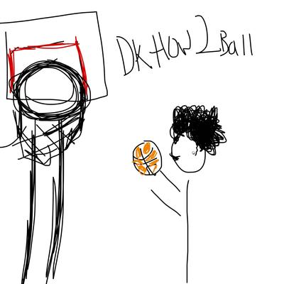 Dk How 2 Ball's cover