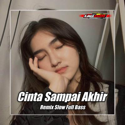 DJ CINTA SAMPAI AKHIR FULL BASS's cover