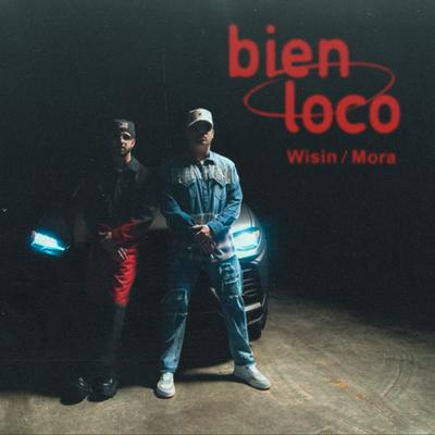 Bien Loco By Wisin, Mora's cover