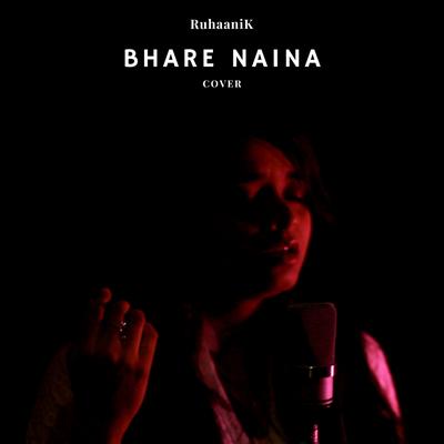 Bhare Naina (Cover)'s cover