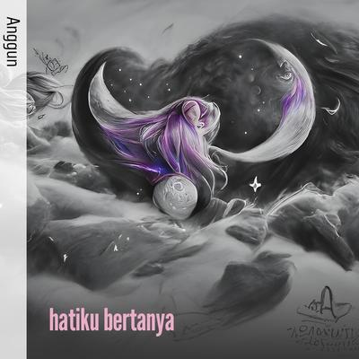 Hatiku Bertanya's cover