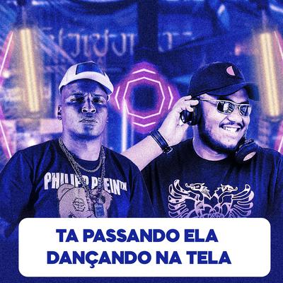 Ta Passando a Bunda Dela na Tela By Dj Dn Da Vr, Mc RD's cover