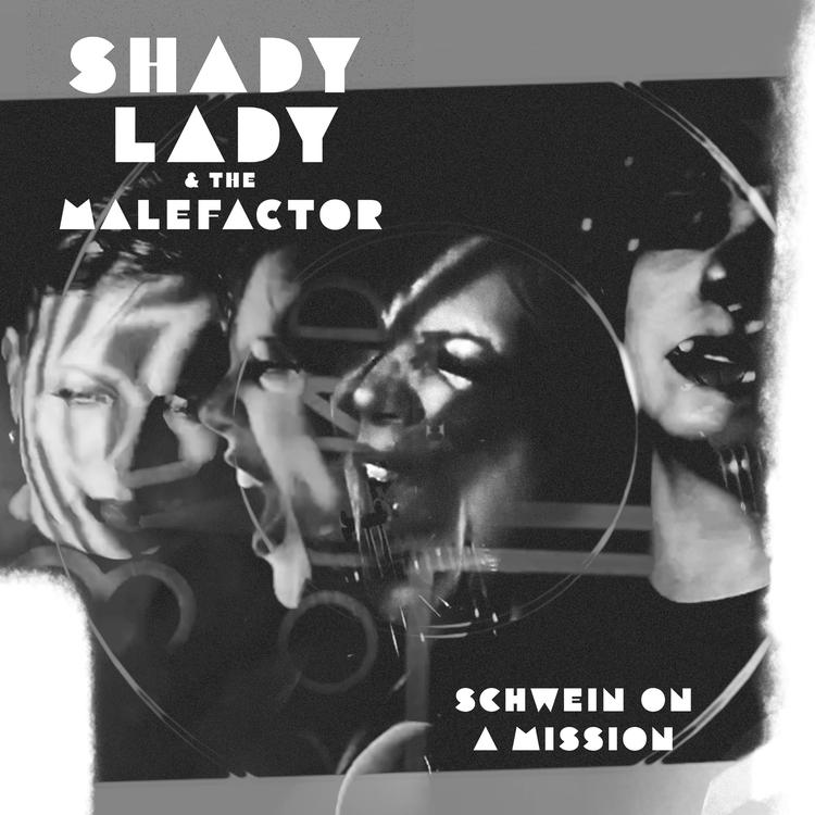 Shady Lady & The Malefactor's avatar image