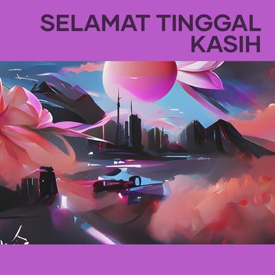 Selamat tinggal kasih's cover