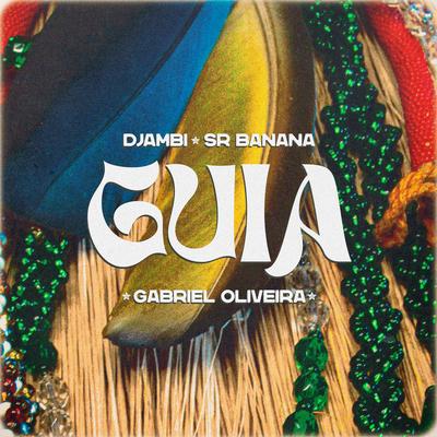 Guia By Sr. Banana, Gabriel Oliveira, Djambi's cover