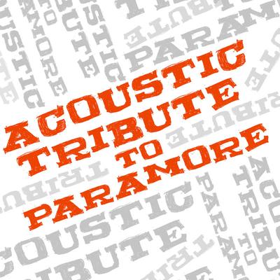 Acoustic Tribute to Paramore's cover