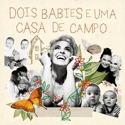 Dois Babies e Uma Casa de Campo By Isabella Taviani's cover