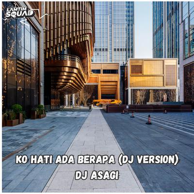 KO HATI ADA BERAPA (JJ VERSION)'s cover