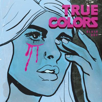 True Colors By Blush Boy's cover