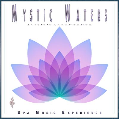 Mystic Waters: Dip Into Spa Relief, 1 Hour Massage Moments's cover