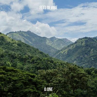 Feel Di Vibe By O.One's cover