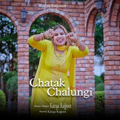 Chatak Chalungi (Special Version)'s cover