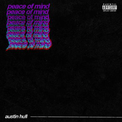 Peace of Mind By Austin Hull's cover