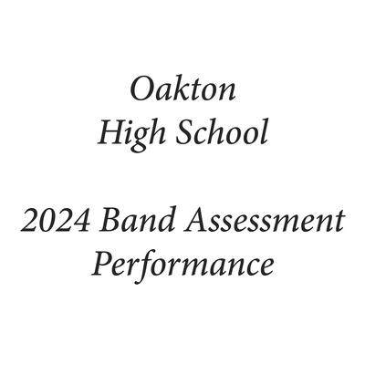 Oakton High School 2024 Band Assessment Performance (Live)'s cover