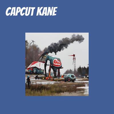capcut kane's cover