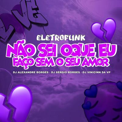 ELETROFUNK-NAO SEI OQUE EU FAÇO's cover