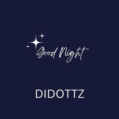 Goodnight (Instrumental) By DIDOTTZ's cover