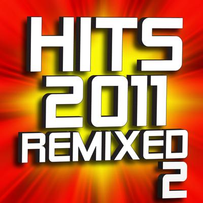 Hits 2011 Remixed - Volume 2's cover