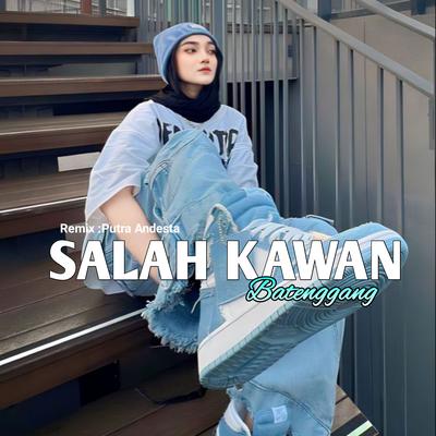 Salah Kawan Batenggang's cover