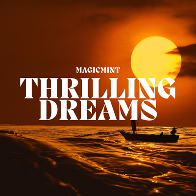 Thrilling Dreams By MAGICMINT's cover