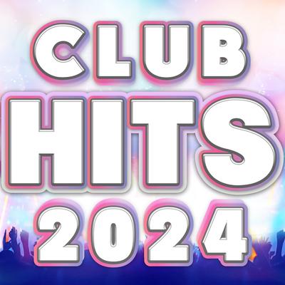CLUB HITS 2024 (DJ Mix)'s cover
